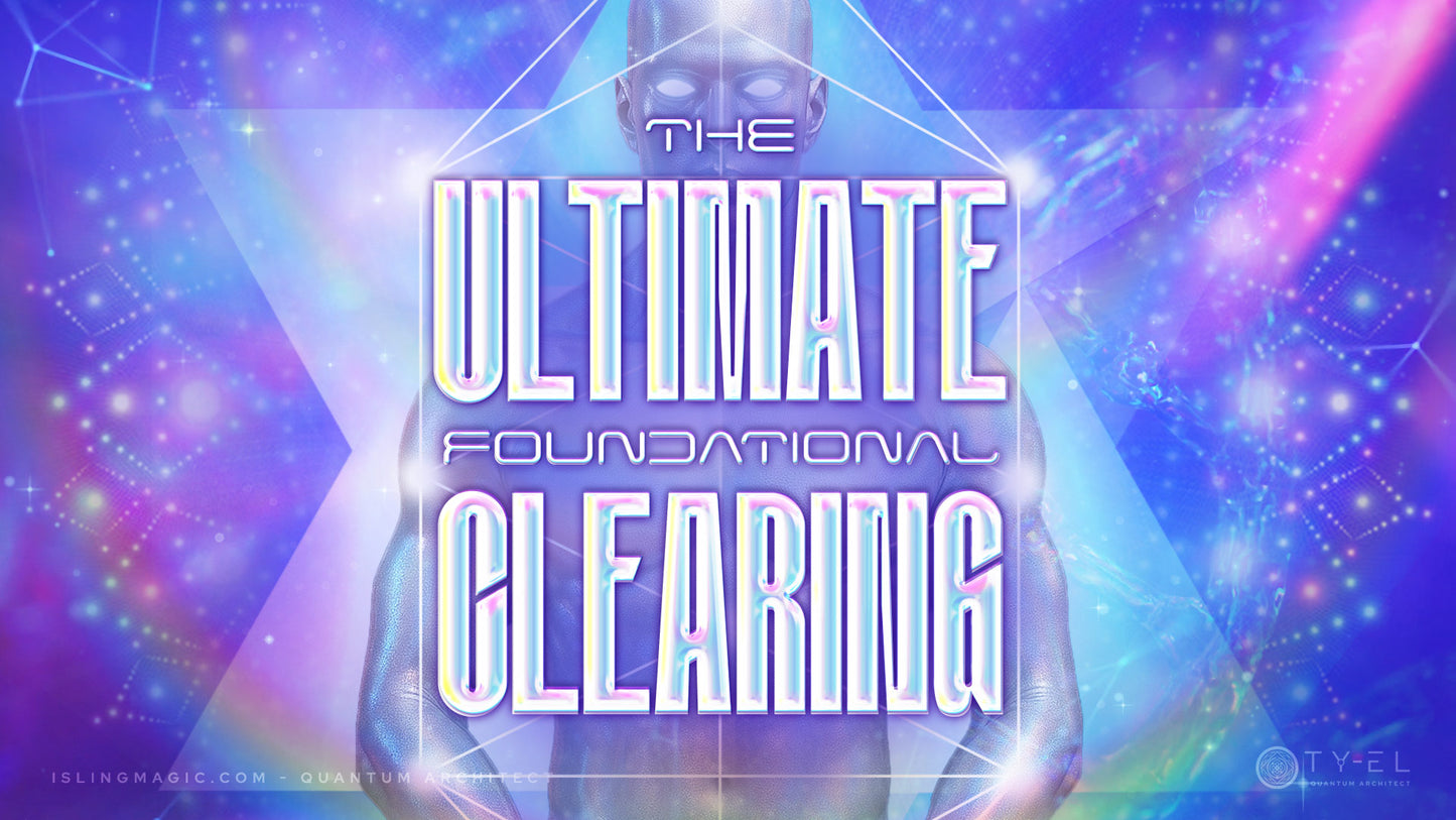 The Ultimate Foundational Clearing
