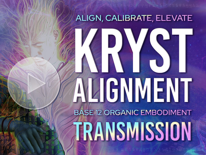 Stage 00 | KRYST-ALIGNMENT Quantum Healing & Light Linguistics Transmission