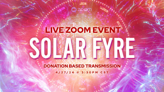 2024 Solar Fyre Blastoff (Quantum Healing)