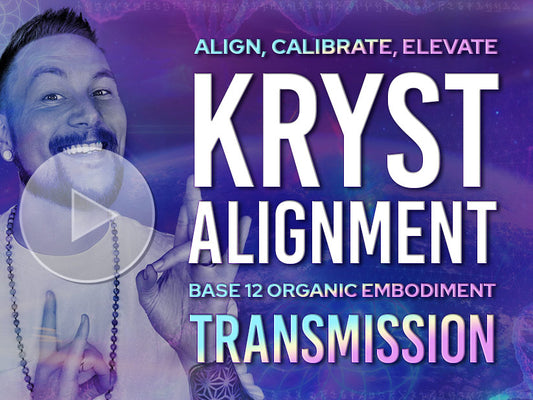 KRYST-ALIGNMENT Transmission - Align, Calibrate, ELEVATE