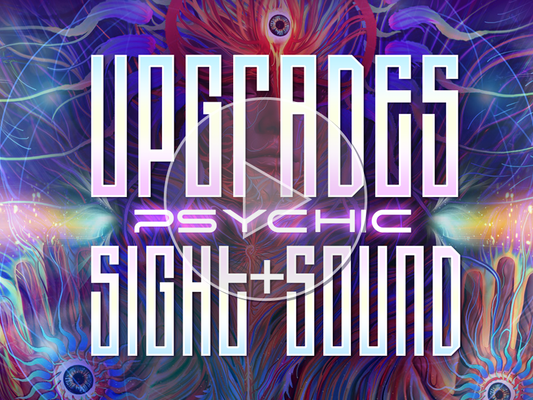 UPGRADES: Psychic Sight & Sound | Light Linguistics Transmission
